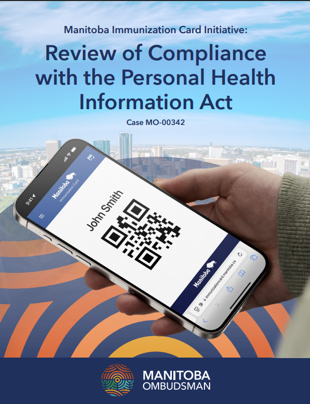 Rapport d’enquête : Examen des facteurs relatifs à la vie privée en vertu de la LRMP : initiative de carte d’immunisation – Ministère de la Santé du Manitoba et ministère de la Protection du consommateur et des Services gouvernementaux du Manitoba