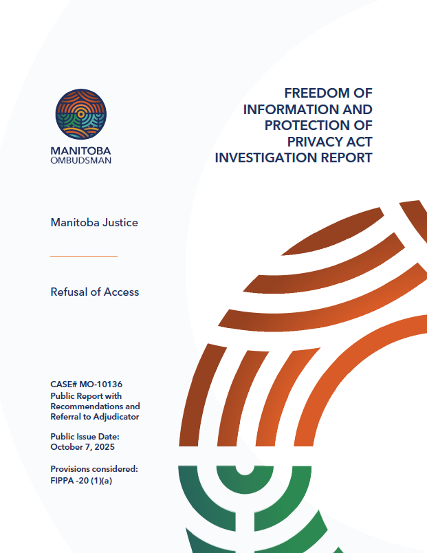 Investigation Report: FIPPA Refused Access – Manitoba Justice